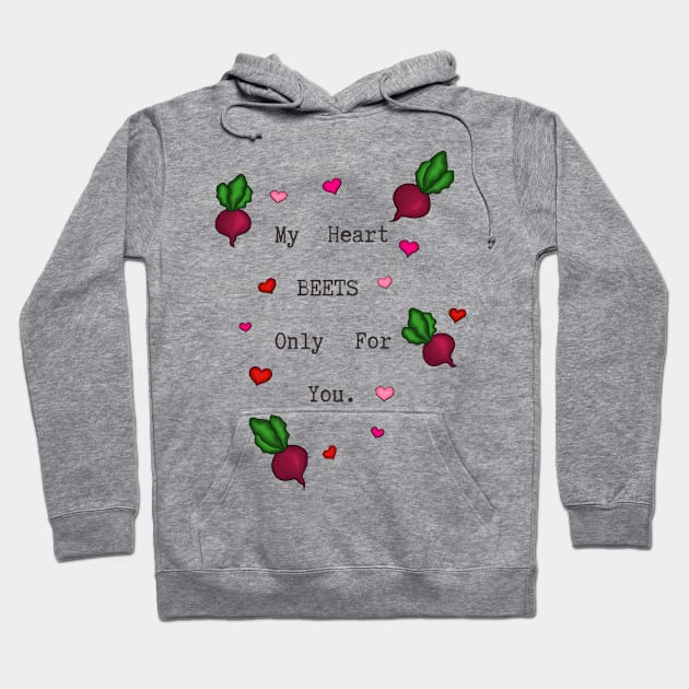 Heart Beets for you Hoodie by Feisty Designs 